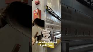 How to bend the street lighting Pole  Tandem Press Brake Making Street Lighting Pole [upl. by Trevethick128]