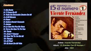 Vic3nt3 F3rnand3z  15 Grandes Con El Numero 1 Disc0 C0mplet0 1983 [upl. by Lamhaj811]