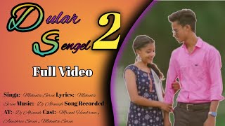 DULAR SENGEL FULL VIDEO NEW SANTHALI VIDEO 2024 MRINAL HEMBRAM ANUSHREE SOREN MAHENTA SOREN [upl. by Alledi]