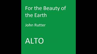 For the Beauty of the Earth SA  John Rutter  ALTO PART [upl. by Annadroj]