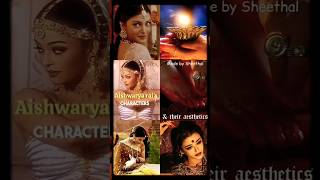 Aishwaryas Movie Charcters amp Their Aesthetic music love bollywood [upl. by Platt]