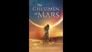 The Chessmen of Mars by Edgar Rice Burroughs  Audiobook [upl. by Annohsat]