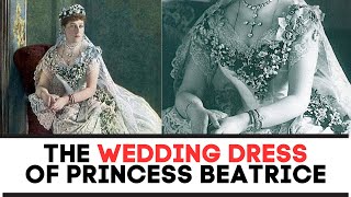 The WEDDING DRESS Of Princess Beatrice  Royal Fashion History Documentary [upl. by Siegfried]