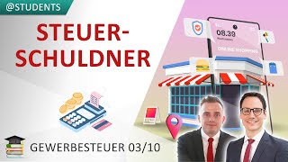 Steuerschuldner einer Gewerbesteuer § 5 GewStG  Gewerbesteuer 310 [upl. by Harwilll177]