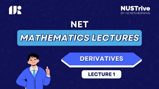 Net Mathematics Lectures  Lecture 1  Derivative  Differentiation NUSTrive Online Classes [upl. by Meingolda]