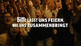 Bitte lasst uns feiern was uns zusammenbringt – Der Bitburger EMFilm [upl. by Cruce]