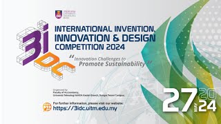 INTERNATIONAL INVENTION INNOVATION amp DESIGN COMPETITION 2024 3iDC 2024 [upl. by Cherey711]