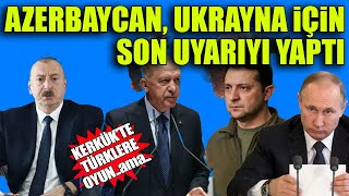 Azerbaycan Ukrayna için SON UYARIYI YAPTI Kıtalararası Füzeye Herkes hazır olsun [upl. by Eirffej]