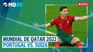 EN VIVO  MUNDIAL de QATAR 2022 PORTUGAL vs SUIZA [upl. by Aynek]