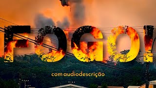 FOGO – Filme de curtametragem 2024 AUDIODESCRIÇÃO [upl. by Aksehcnarf]