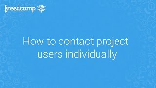 How to contact project users individually in Freedcamp [upl. by Cicily]