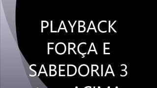 Playback Anderson Freire Força e Sabedoria 3 Tons Acima [upl. by Croteau]