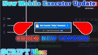 UPDATE  CODEX MOBILE EXECUTOR NEW UPDATE  FULL DOWNLOAD TUTORIAL [upl. by Wall]