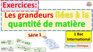 exercices les grandeurs liées à la quantité de matière  la quantité de matière 1 bac international [upl. by Schofield354]