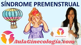 SÍNDROME PREMENSTRUAL CEFALEA HINCHAZÓN ABDOMINAL SÍNTOMAS AFECTIVOS Ginecología y Obstetricia [upl. by Aliban]