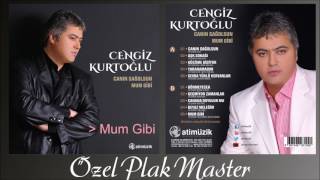 Cengiz Kurtoğlu  Mum Gibi  Özel Plak Mastering   © Official Audio  ✔️ [upl. by Gierc437]