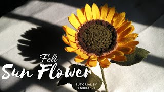 Felt Flowers DIY  How to Make felt Sunflowers by S Nuraeni [upl. by Aiciruam]