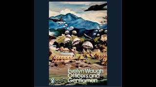 Evelyn Waugh  2 Officers And Gentleman  Swords Of Honour Trilogy [upl. by Amieva]