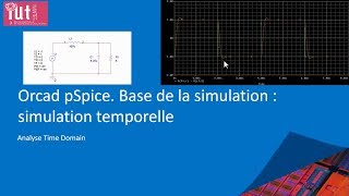 Orcad pSpice Bases de la simulation analogique 3  Simulation temporelle [upl. by Gretna]