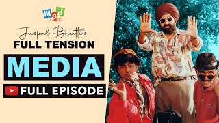 MEDIA Full Episode  Full Tension  Jaspal Bhatti [upl. by Alisen]