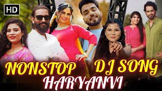 Haryanvi Dj Dancing Nonstop Mix 🎧  haryanvisong  Latest Haryanvi All Song  Non Stop Hit Song [upl. by Florencia]