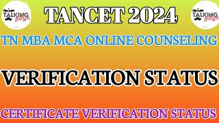 TANCET 2024  CERTIFICATE VERIFICATION STATUS UPDATED  CHECK YOUR STATUSMBA MCAtalkingtamila [upl. by Afihtan]