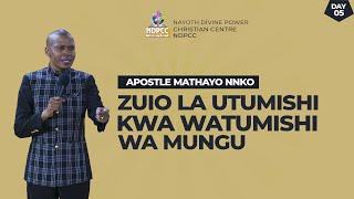 DAY 05 ZUIO LA UTUMISHI KWA WATUMISHI WA MUNGU  APOSTLE MATHAYO NNKO 09 NOVEMBER 2024 [upl. by Alikahs]