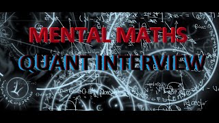 Mental Maths in Quant Trading Interview [upl. by Annoif]