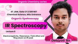 IR spectroscopy Class 6  Electronegativity Resonance Field effect and Ring strain on IR peak [upl. by Rentsch]