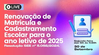 Renovação de Matrícula e Cadastramento Escolar para o ano letivo de 2025 [upl. by Eanrahc]