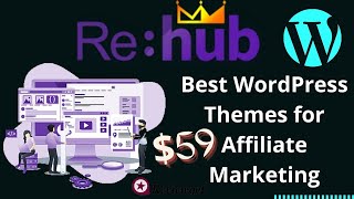 Rehub Best WordPress Themes for Affiliate Marketing  Best WordPress Themes [upl. by Schwejda254]