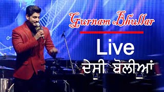 Diamond Star  Gurnam Bhullar  ਨਵੀਂ LIVE PERFORMANCE  ਦੇਸੀ ਬੋਲੀਆਂ [upl. by Surdna]