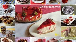 Raccolta di ricette dolci senza forno e senza cottura il chicco di mais [upl. by Nosnarb]