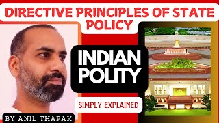 Directive Principles of State Policy  Why DPSP are so much important   Anil Thapak [upl. by Dorothea]