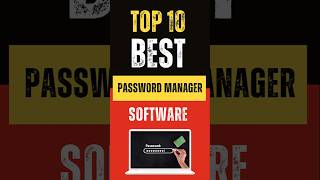 Top 10 Best Password Manager Software in 2024 [upl. by Valonia]