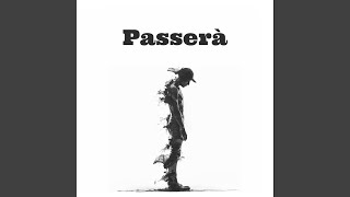 Passerà [upl. by Nahsad]