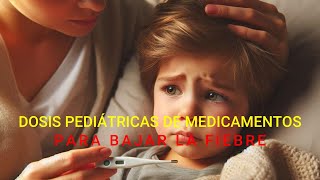 Video 1 Dosis Pediátricas sin saber matemáticas para bajar la fiebre Gánale a tu Pediatra [upl. by Haimorej]