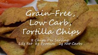 Grain Free Tortilla Chips [upl. by Llenwahs]