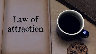 Understanding The Law Of Attraction [upl. by Moulden]