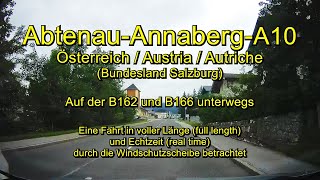 Abtenau – Annaberg – A10Tauernautobahn  Österreich Salzburg – Full length amp Real time [upl. by Kassey]