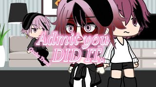 Admit you DID IT •Gacha Trend• [upl. by Fernandina495]