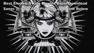 Best ElectroSwing Playlist Ever  Best ElectroSwing Music Playlist  Download [upl. by Enelrihs]