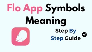 Flo App Symbols Meaning [upl. by Frangos939]