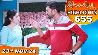 Ilakkiya Serial  EP 655 Highlights  23rd Nov 2024  Shambhavy  Nandan  Sushma Nair [upl. by Hepsiba341]