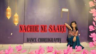 NACHDE NE SAARE  HIP HOP FACTORY THE DANCE STUDIO  DANCE CHOREOGRAPHY [upl. by Terrab]