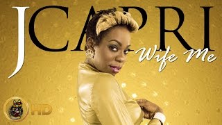 J Capri  Wife Me  November 2015 [upl. by Faruq]