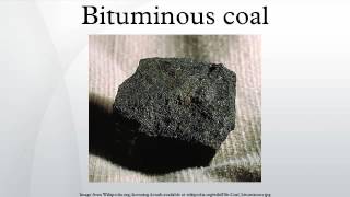 Bituminous coal [upl. by Aisena]