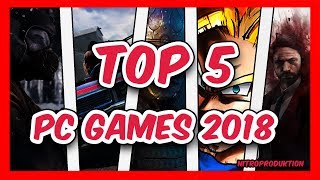 Top 5 besten PC Spiele für 2018 Release datum 2018 [upl. by Lejna]