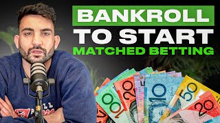 Bankroll Needed to Start Matched Betting 2024 [upl. by Inig]