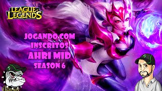 League Of Legends  Jogando com Inscritos Ahri MID PTBR [upl. by Ainatit]